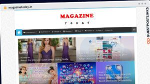 Publish Guest Post on magazinetoday.in