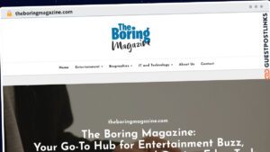 Publish Guest Post on theboringmagazine.com