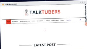Publish Guest Post on talktubers.com
