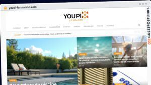 Publish Guest Post on youpi-la-maison.com