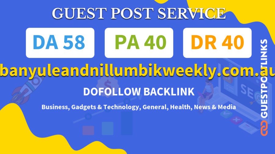 Buy Guest Post on banyuleandnillumbikweekly.com.au