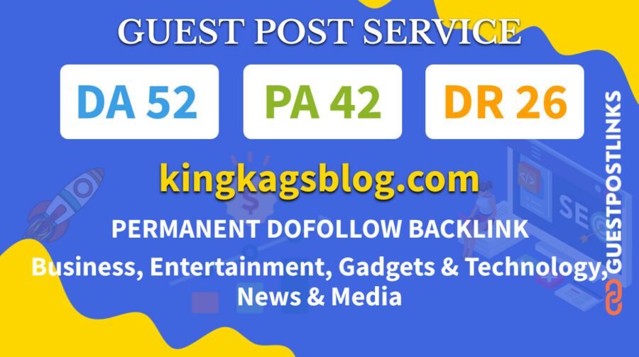 Buy Guest Post on kingkagsblog.com