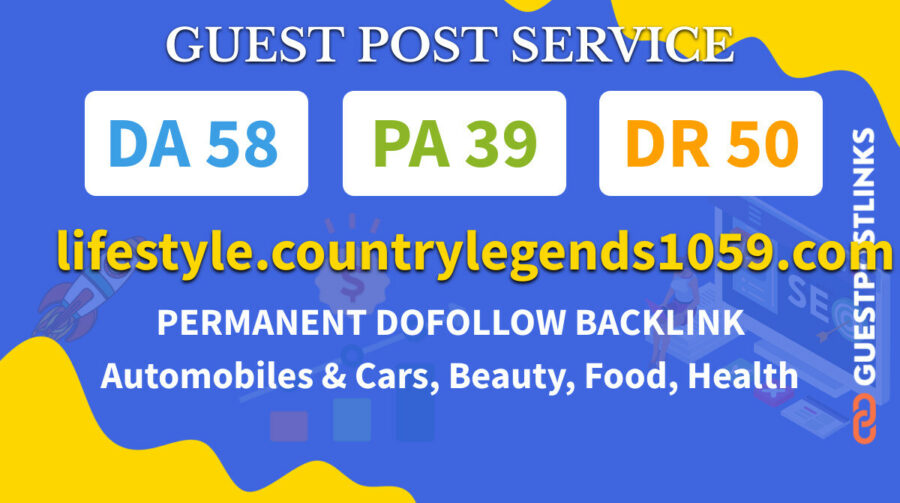 Buy Guest Post on lifestyle.countrylegends1059.com