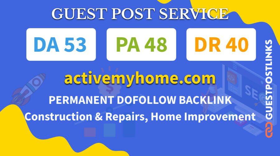 Buy Guest Post on activemyhome.com