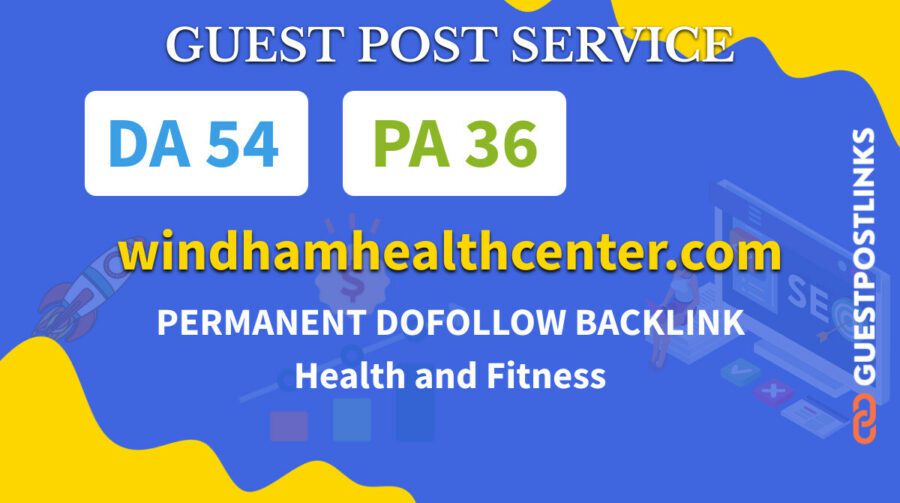 Buy Guest Post on windhamhealthcenter.com