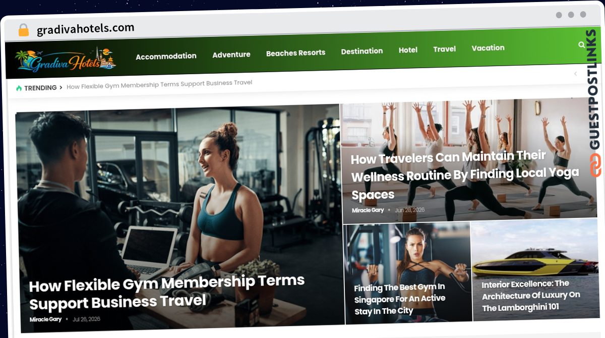 Publish Guest Post on gradivahotels.com