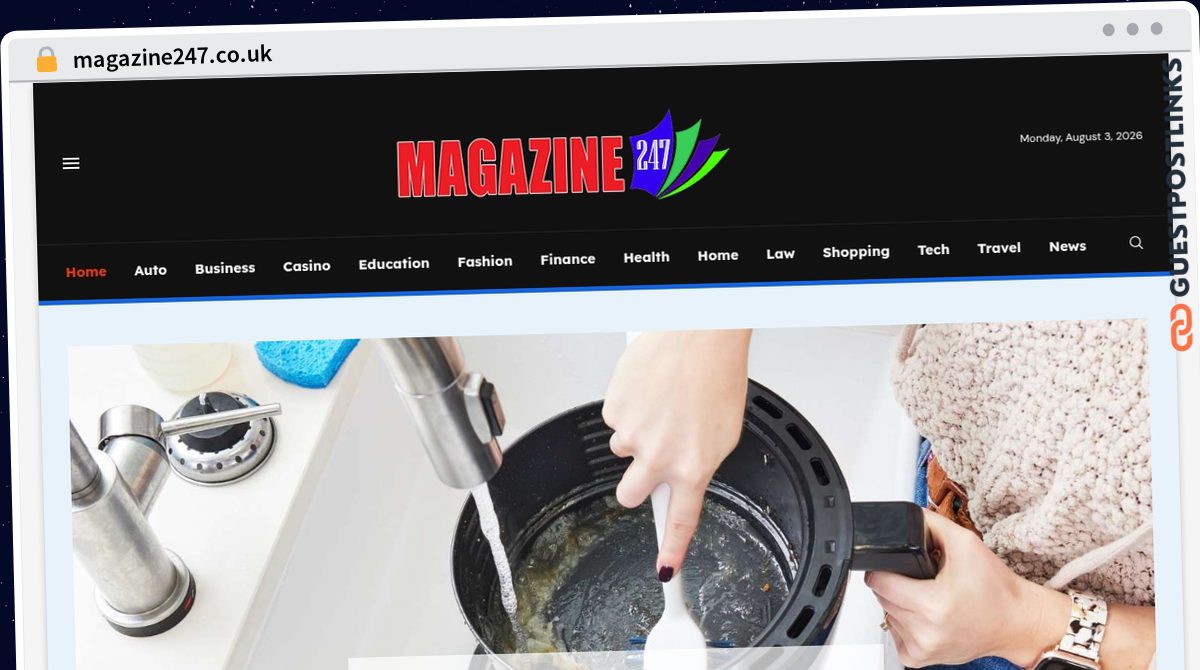 Publish Guest Post on magazine247.co.uk
