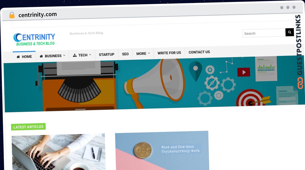 Publish Guest Post on centrinity.com