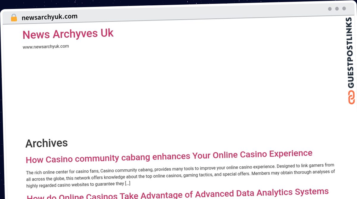 Publish Guest Post on newsarchyuk.com