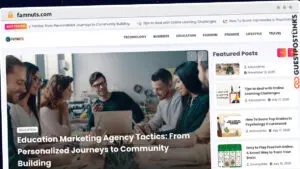 Publish Guest Post on famnuts.com