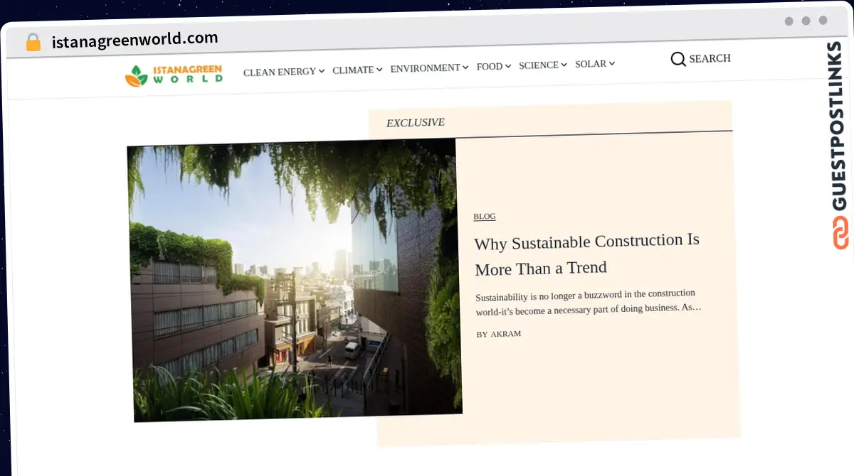 Publish Guest Post on istanagreenworld.com