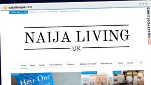 Publish Guest Post on naijalivinguk.com