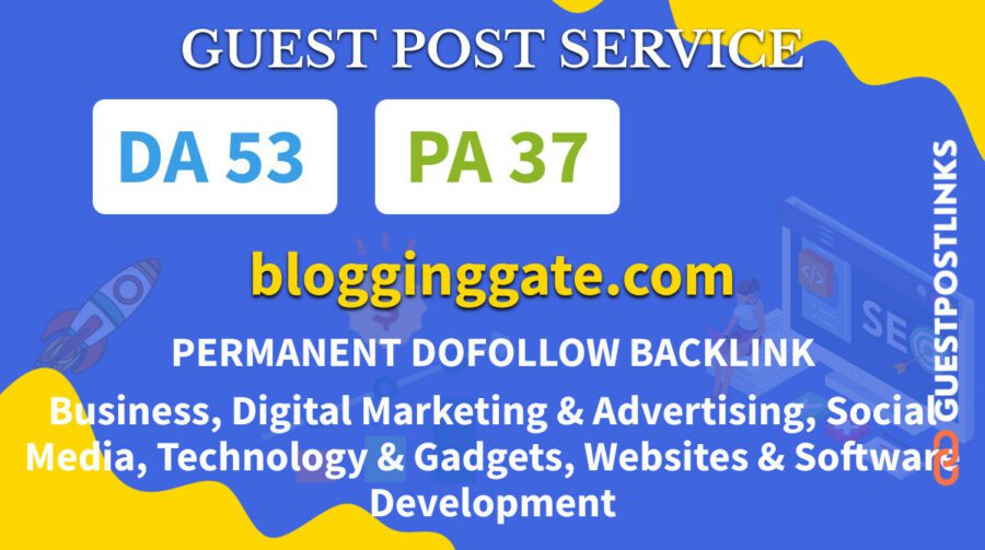 Buy Guest Post on blogginggate.com