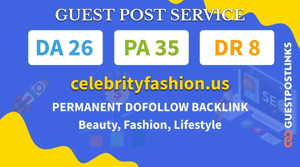 Buy Guest Post on celebrityfashion.us