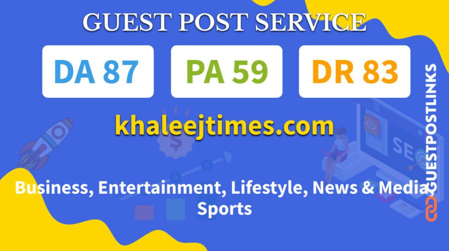 Buy Guest Post on khaleejtimes.com