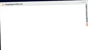 Publish Guest Post on shoppingspecialty.com