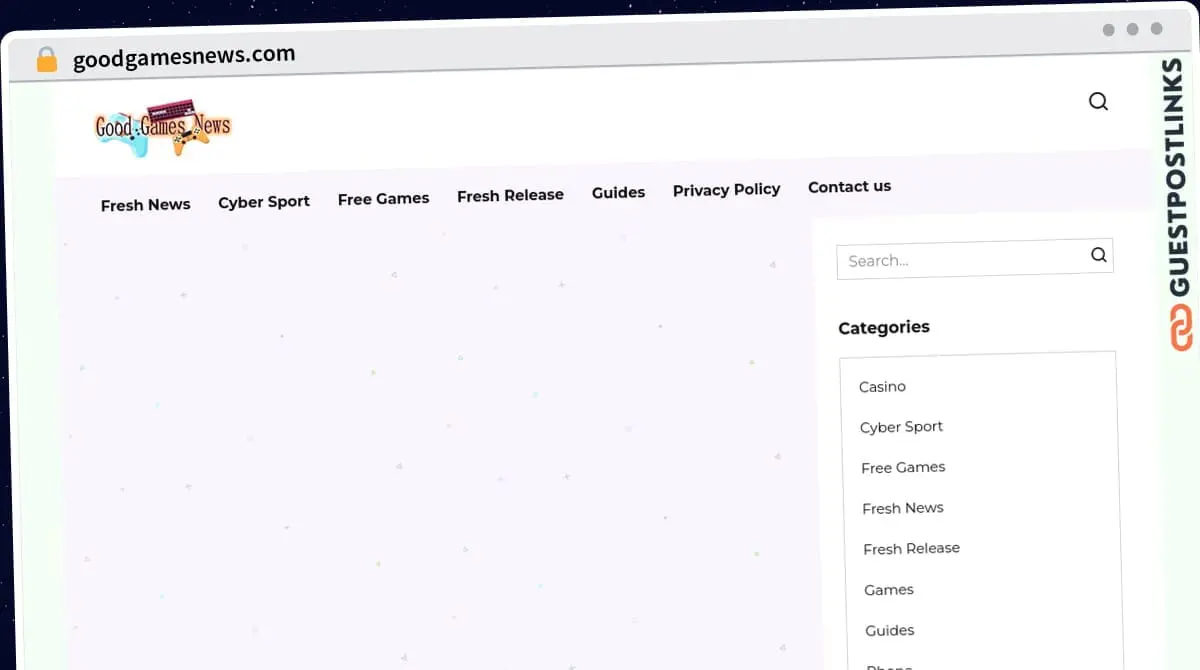 Publish Guest Post on goodgamesnews.com