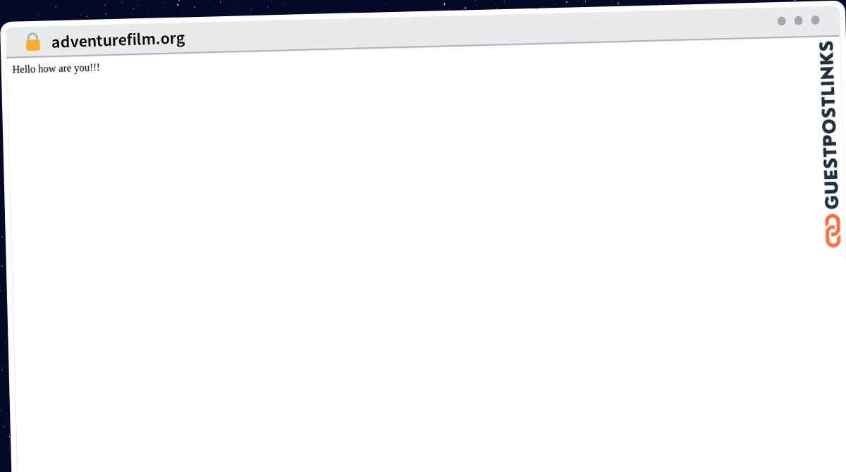 Publish Guest Post on adventurefilm.org