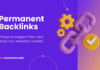 Permanent Backlinks: 9 Ways to Acquire Them and Boost Your Website’s Visibility
