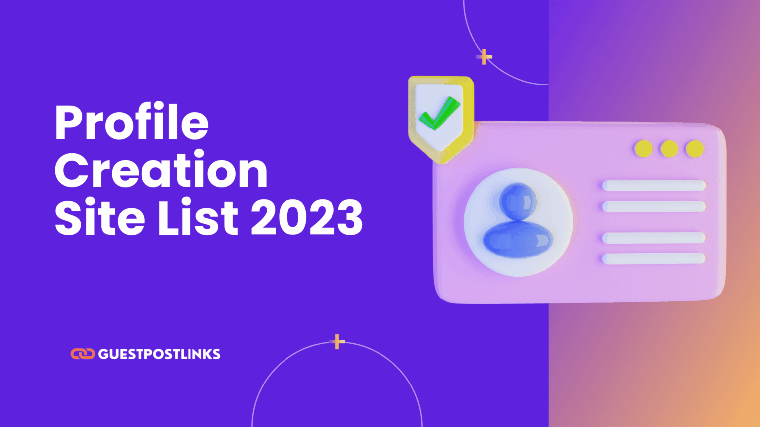 499+ Profile Creation Sites List 2025 - High DA, PA & DR [Updated]