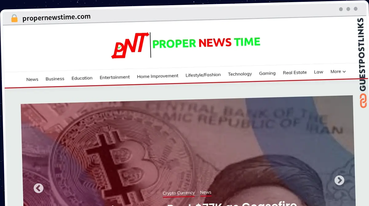 Publish Guest Post on propernewstime.com