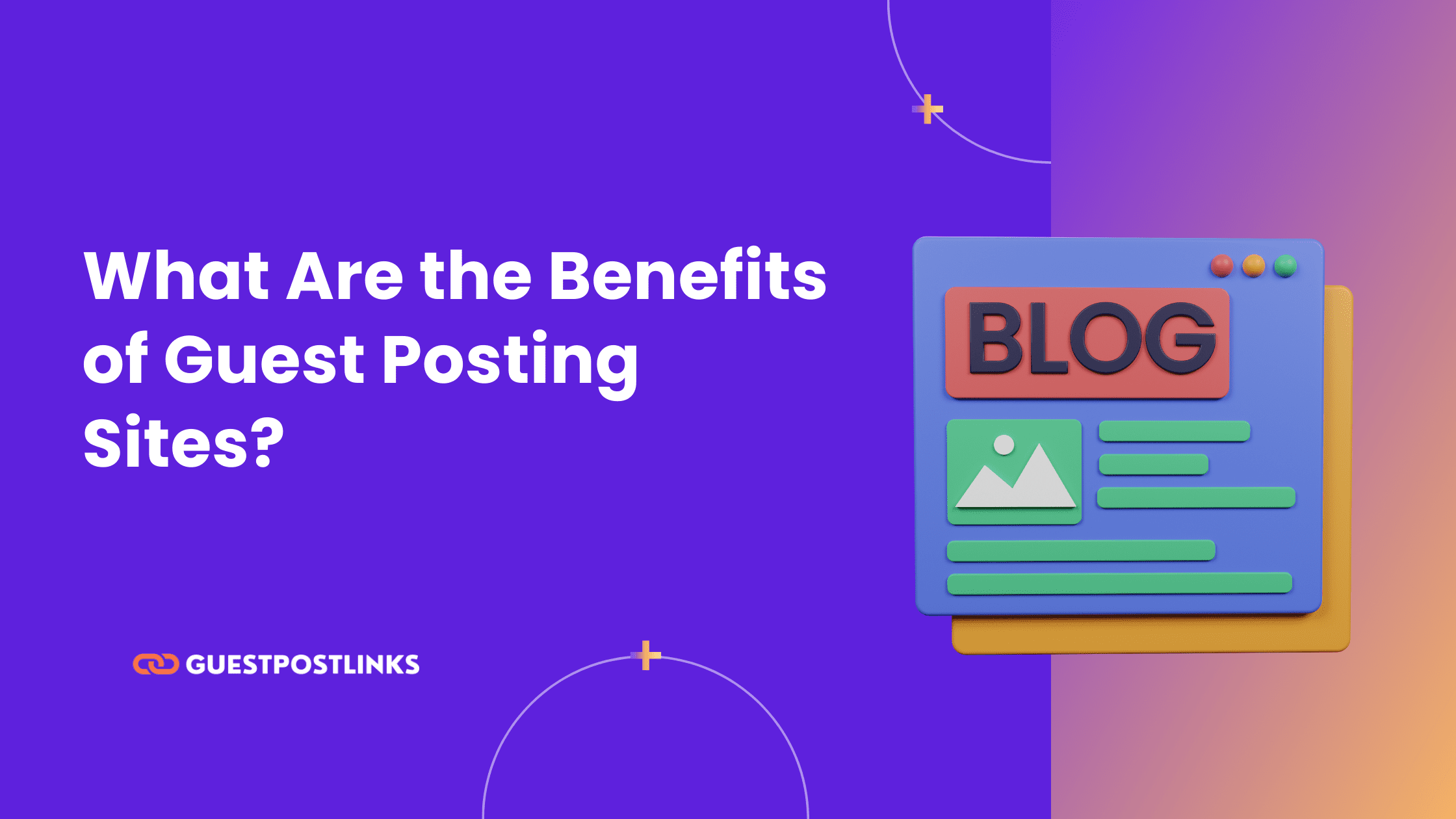 Benefits of Guest Posting Sites