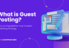 What is Guest Posting