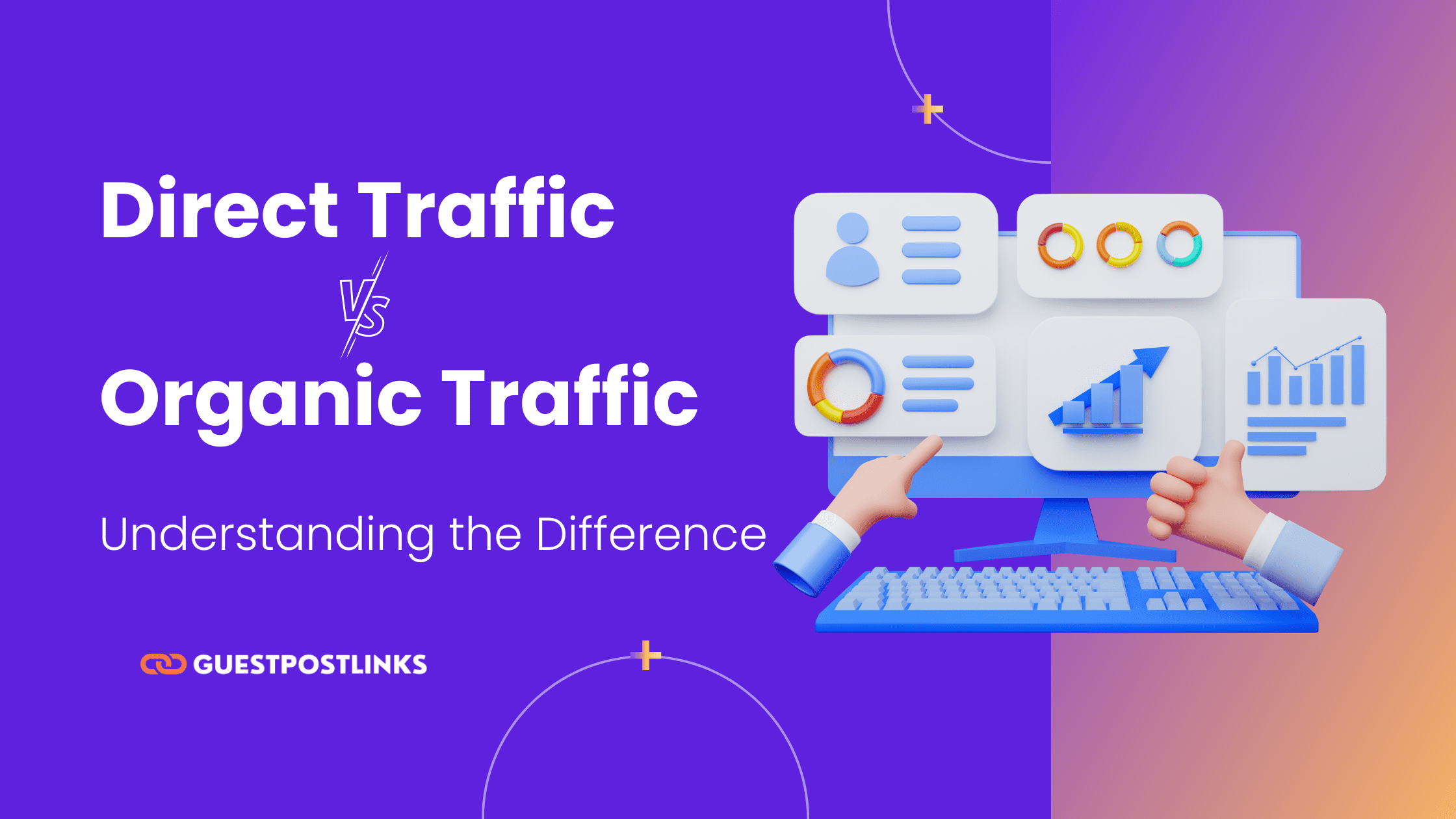 Direct Traffic vs. Organic Traffic