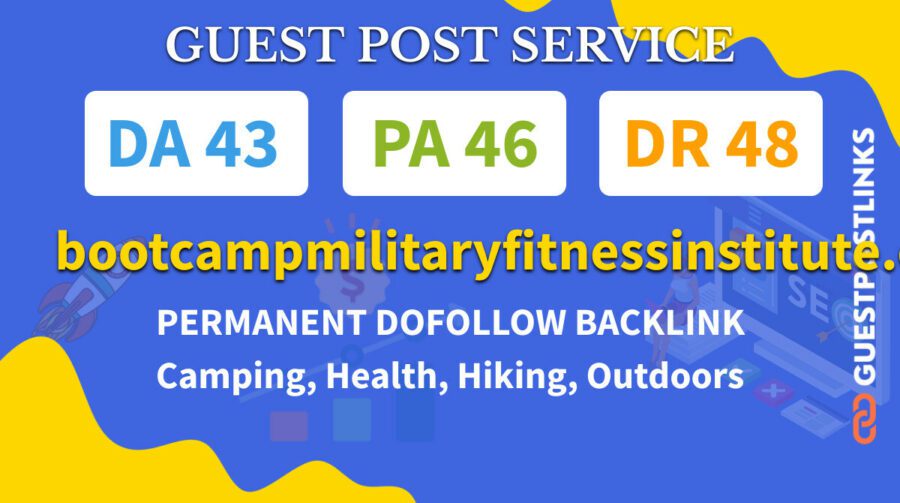 Buy Guest Post on bootcampmilitaryfitnessinstitute.com