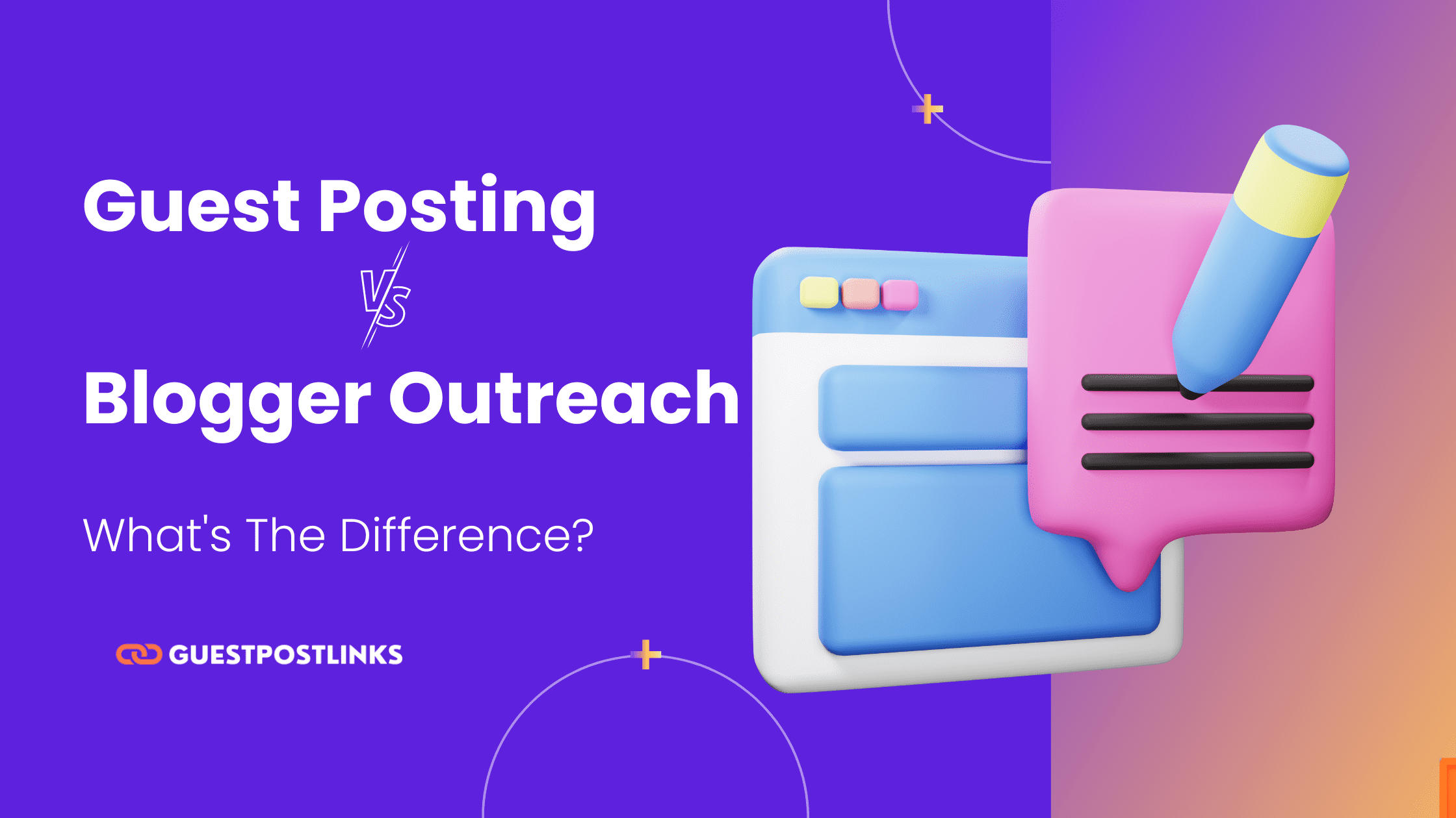 Guest Posting Vs. Blogger Outreach