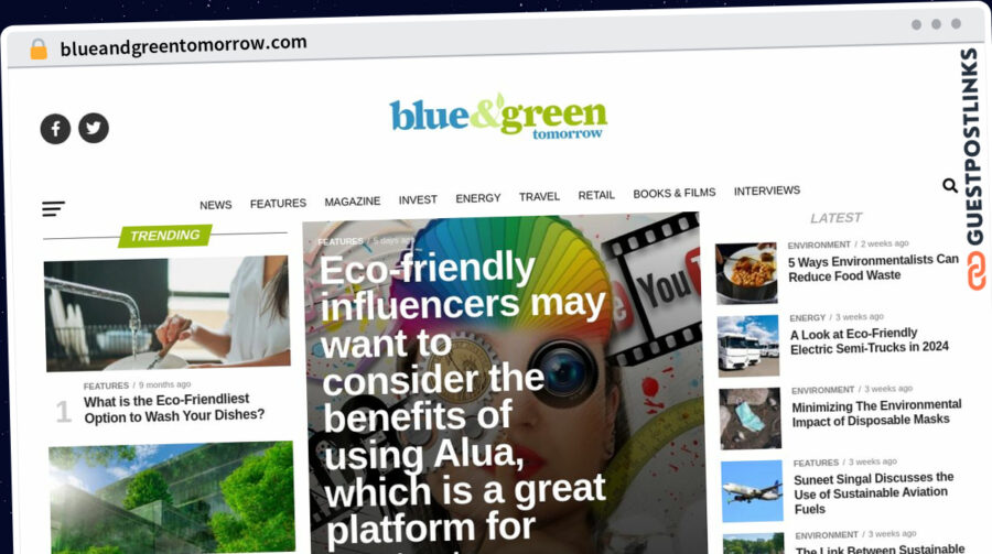 Publish Guest Post on blueandgreentomorrow.com