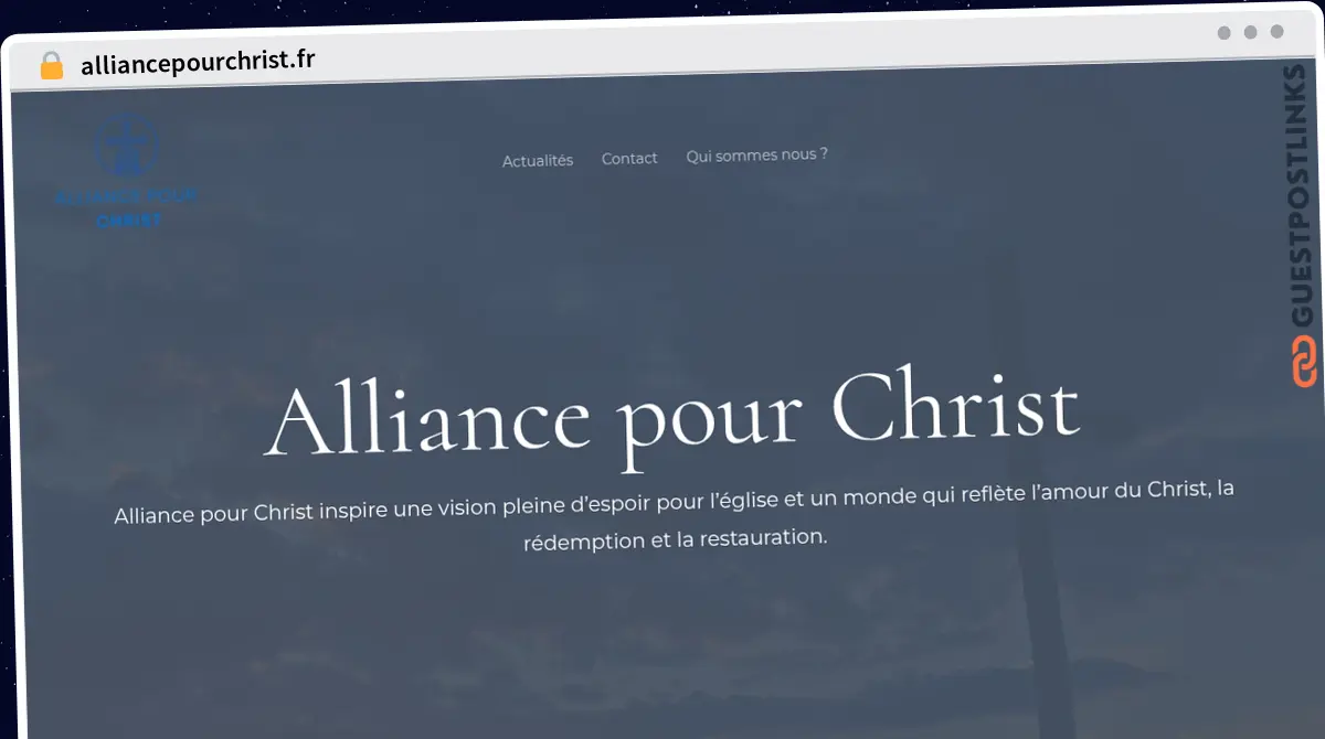 Publish Guest Post on alliancepourchrist.fr