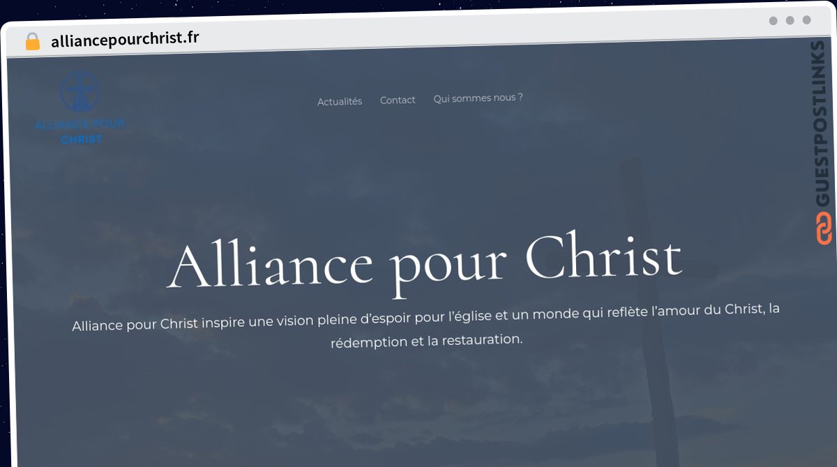 Publish Guest Post on alliancepourchrist.fr