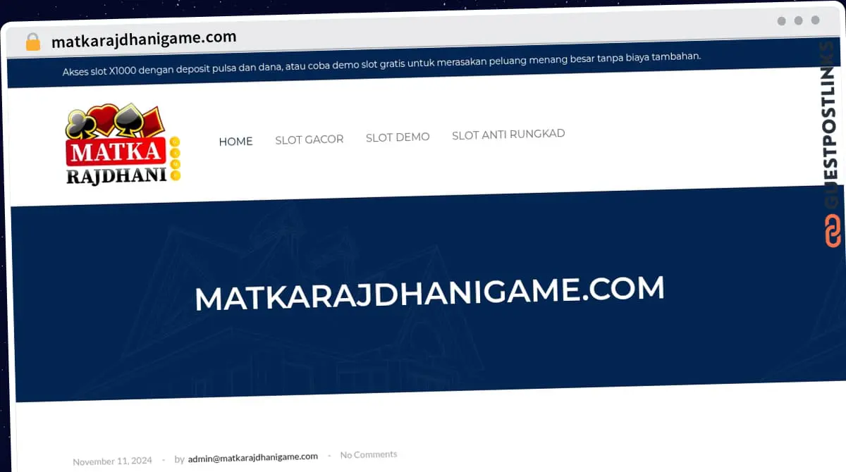 Publish Guest Post on matkarajdhanigame.com