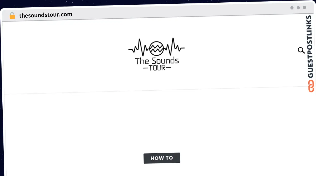 Publish Guest Post on thesoundstour.com