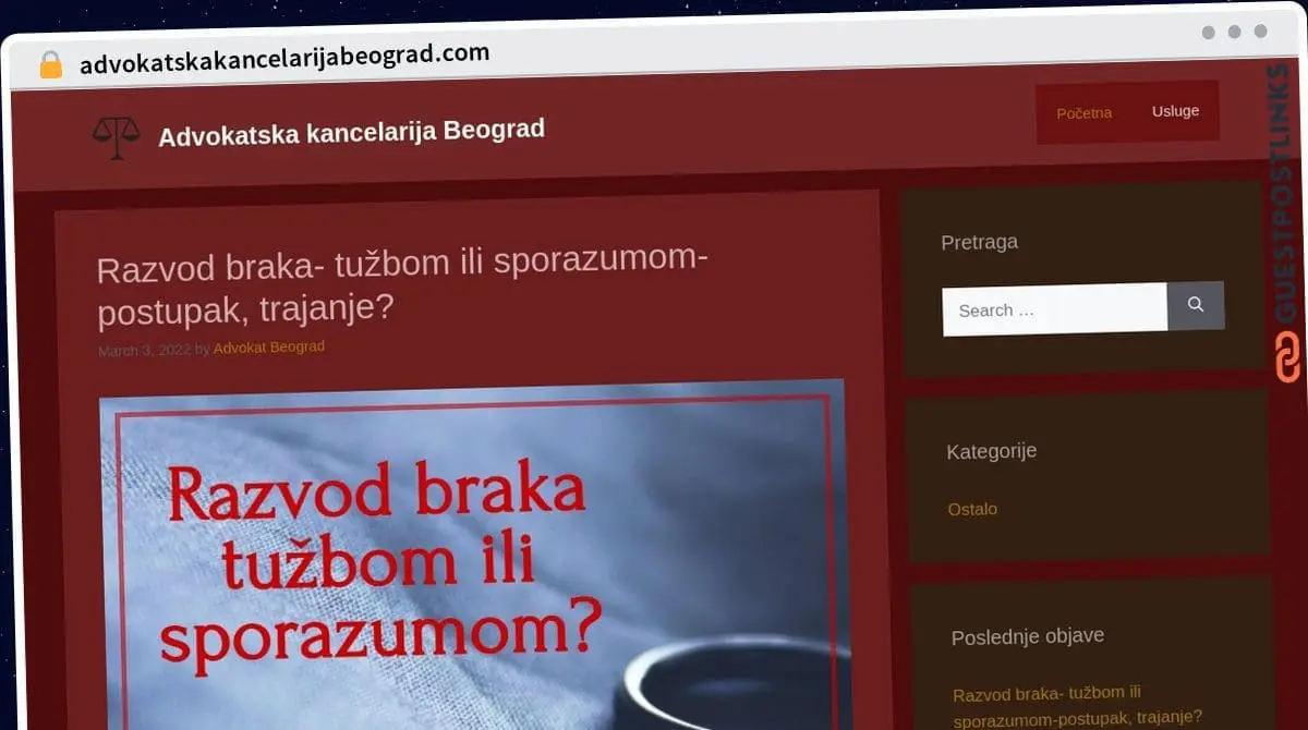 Publish Guest Post on advokatskakancelarijabeograd.com