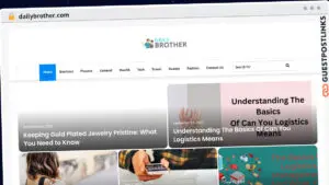 Publish Guest Post on dailybrother.com