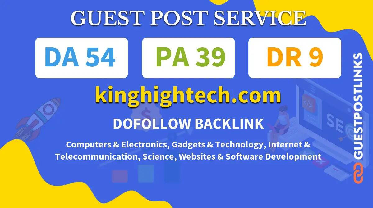 Buy Guest Post on kinghightech.com