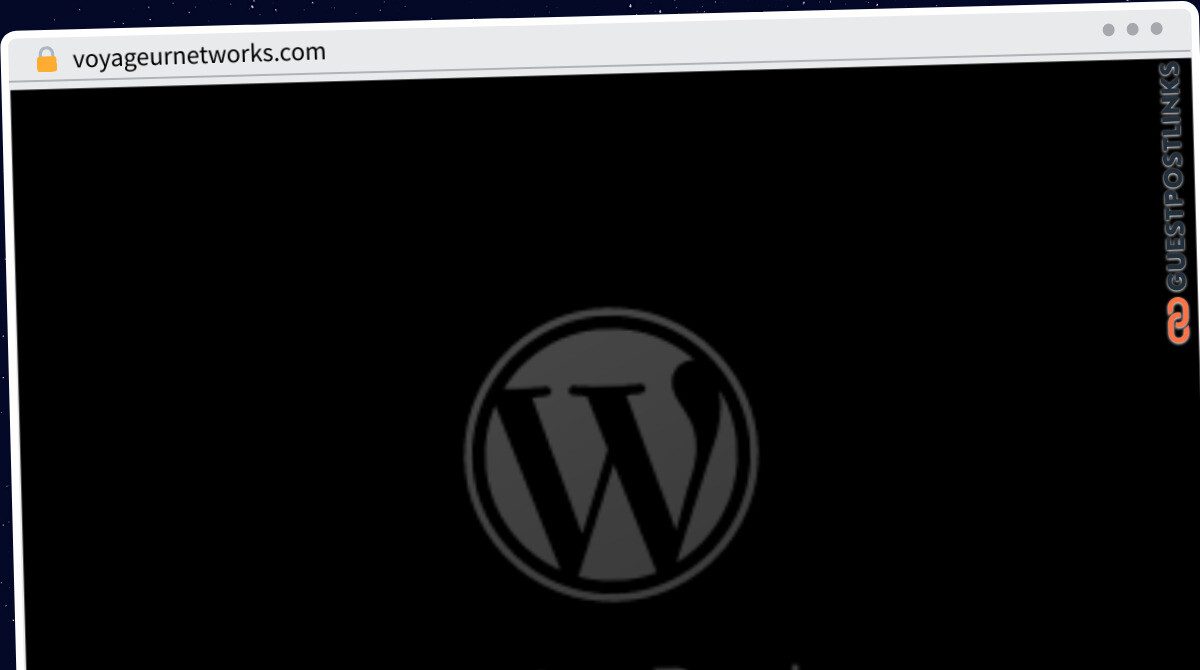 Publish Guest Post on voyageurnetworks.com