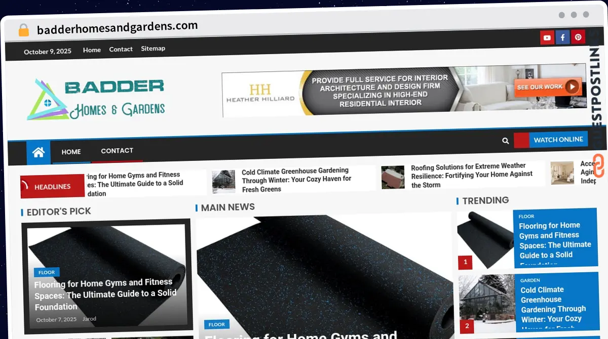 Publish Guest Post on badderhomesandgardens.com