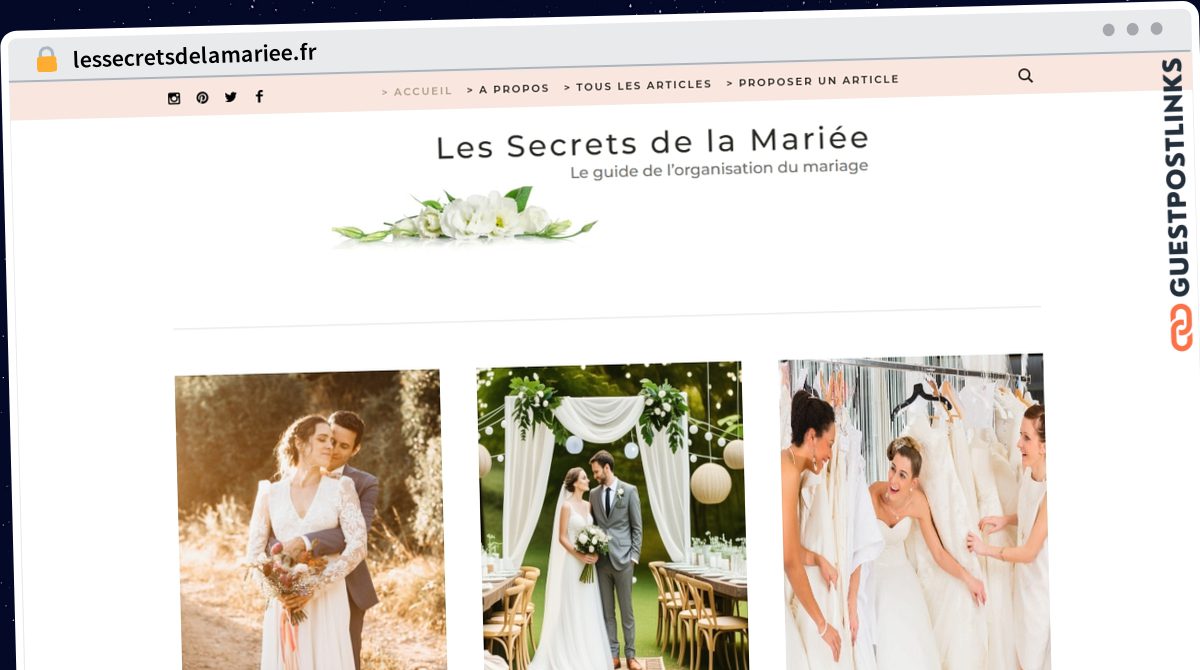 Publish Guest Post on lessecretsdelamariee.fr