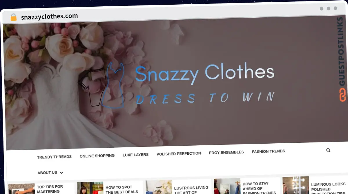 Publish Guest Post on snazzyclothes.com