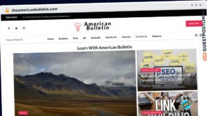 Publish Guest Post on theamericanbulletin.com