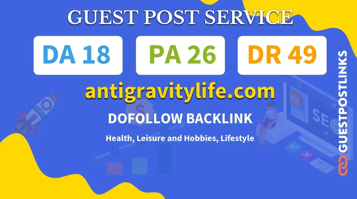 Buy Guest Post on antigravitylife.com