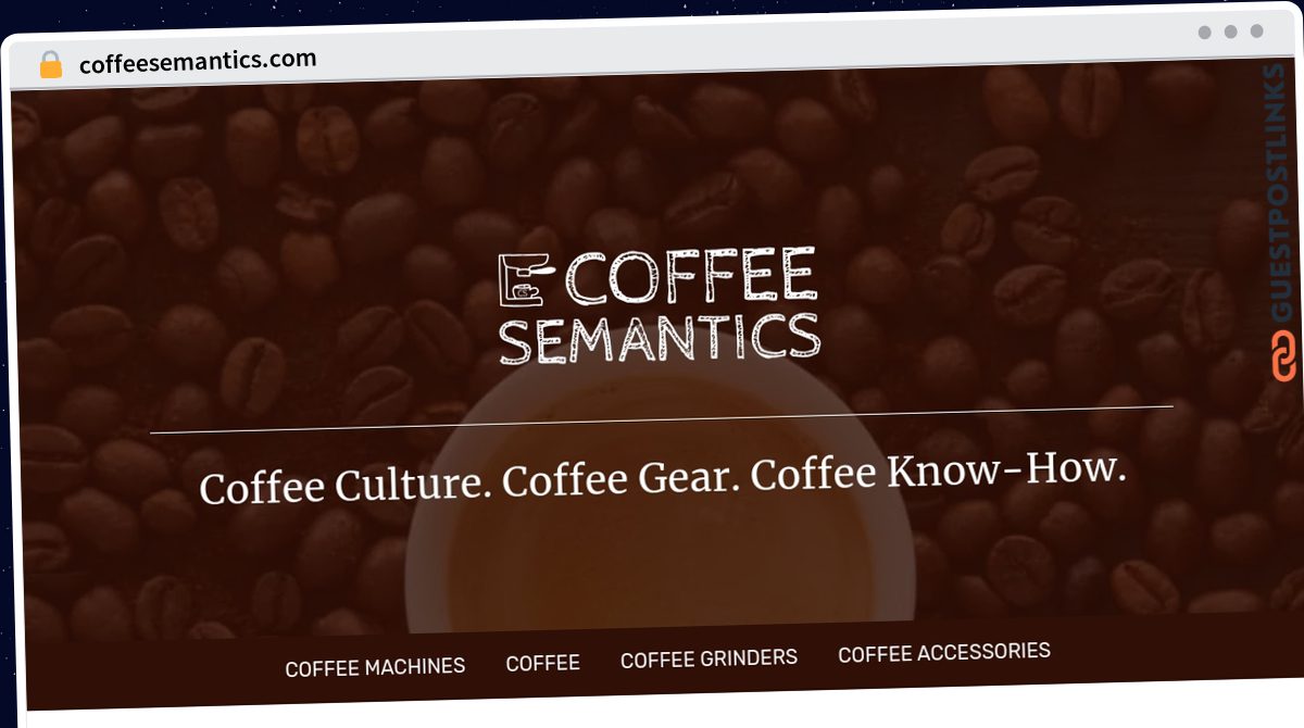 Publish Guest Post on coffeesemantics.com