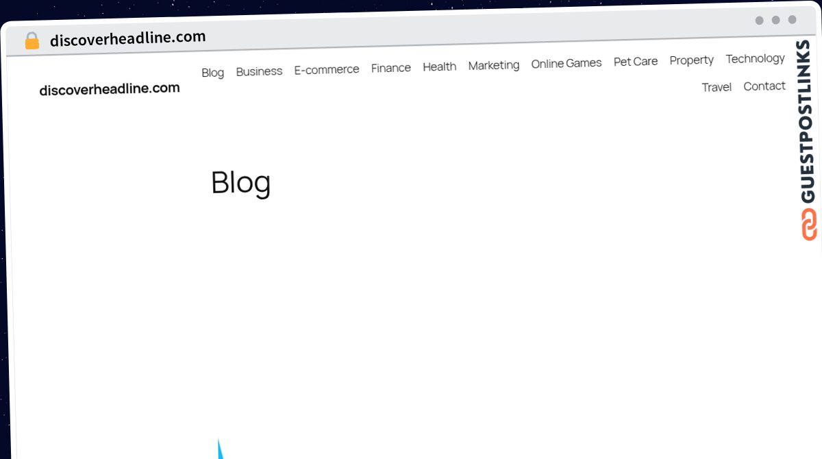 Publish Guest Post on discoverheadline.com