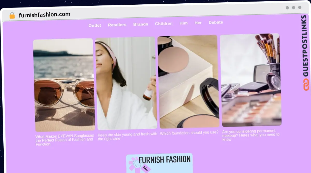Publish Guest Post on furnishfashion.com