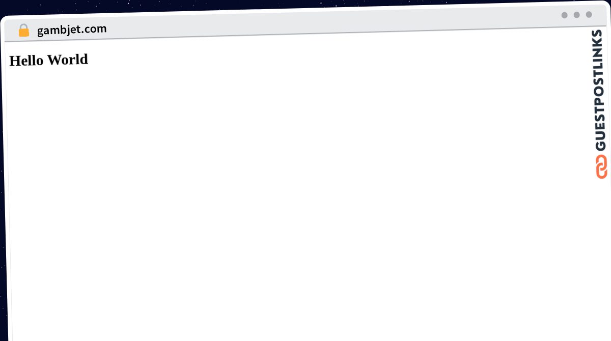 Publish Guest Post on gambjet.com