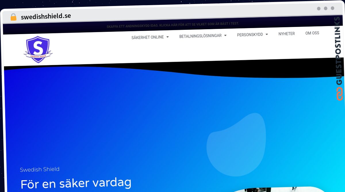 Publish Guest Post on swedishshield.se