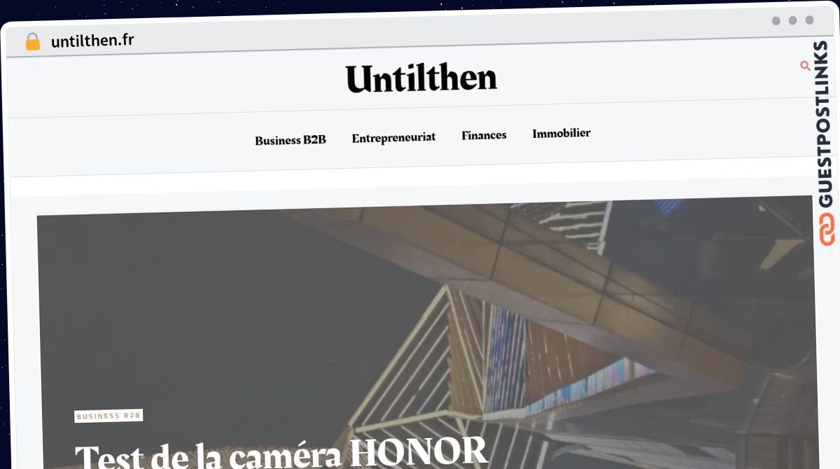 Publish Guest Post on untilthen.fr